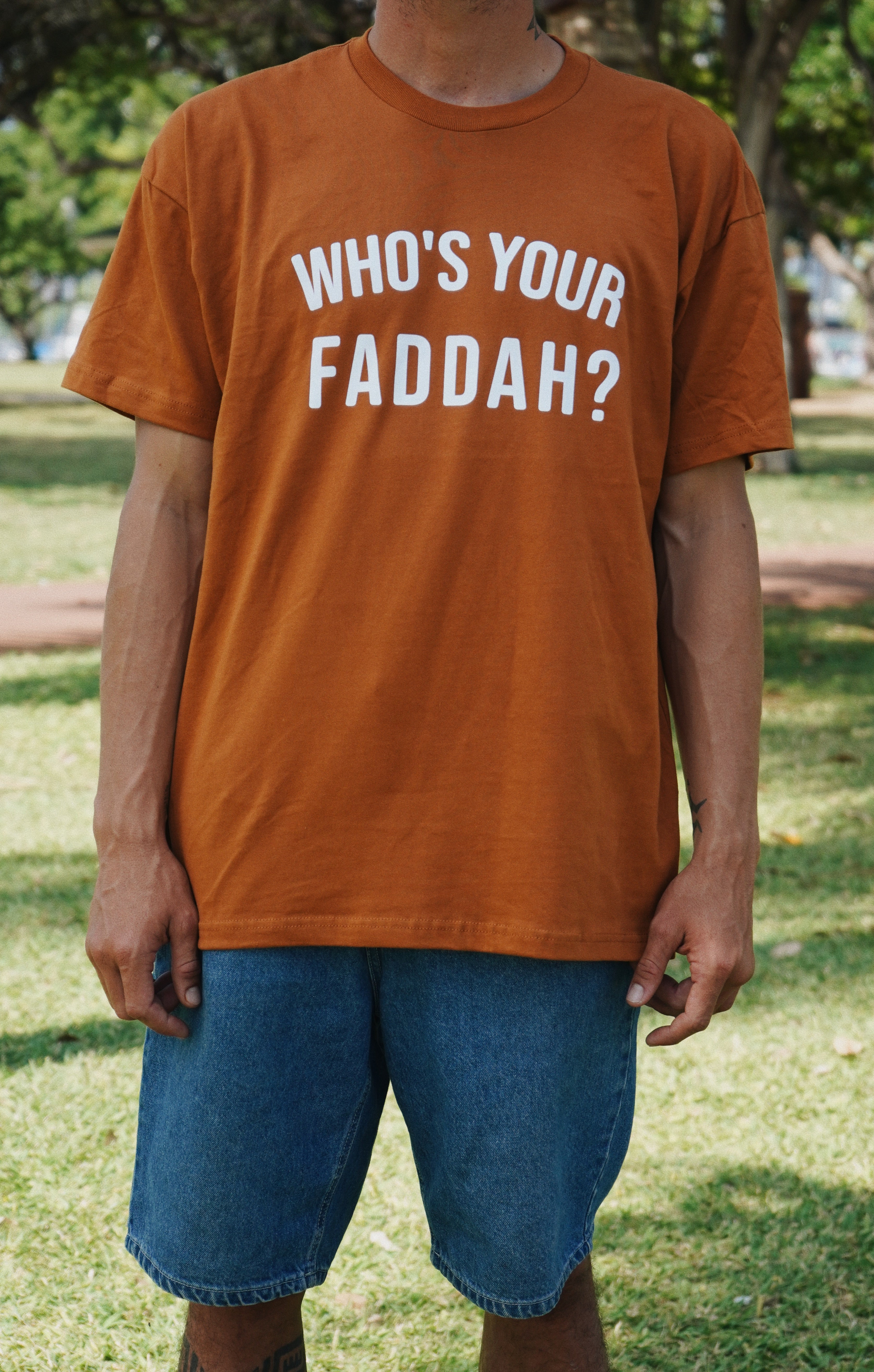 Who's Your Faddah? Tee